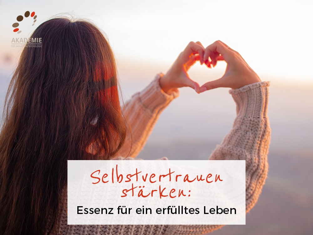 Selbstvertrauen stärken: Essenz für ein erfülltes Leben