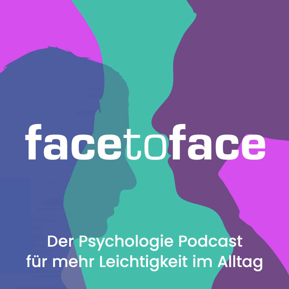 face to face - der Psychologie Podcast für mehr Leichtigkeit im Alltag. SGIPA