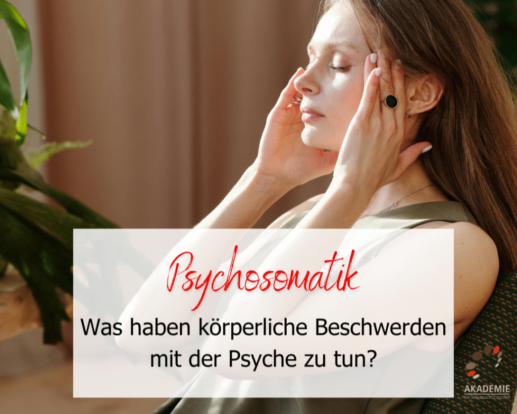 Psychosomatik – körperliche Symptome und die Psyche